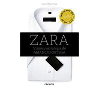 Zara : visión y estrategia de Amancio Ortega