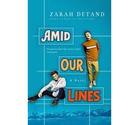 Zarah Detand Amid Our Lines (A Witty MM Small-Town Romance) (Tascabile)