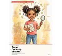 Zara's Curiosity Journal: Activities, Puzzles & Wonders for Curious Kids