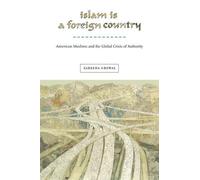 Zareena Grewal Islam Is a Foreign Country (Copertina rigida) Nation of Nations