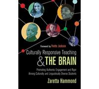 [Zaretta L. Hammond] Culturally Responsive Teaching and The Brain_ Promuovere autentico fidanzamento e rigore tra studenti culturalmente e linguisticamente diversi - SoftCover