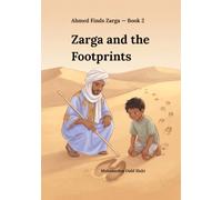 Zarga and the Footprints: Ahmed Finds Zarga, Book 2