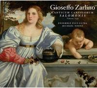 Zarlino, Gioseffo - Canticum Canticorum Salomonis & Selected Motet Ven