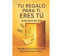 Zaroui Abadjian Margarita Balayan Tu Regalo Para Ti Eres Tu (Tascabile)
