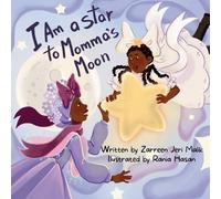 Zarreen Jeri Malik I Am a Star to Momma's Moon (Tascabile)