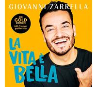 Giovanni Zarrella La Vita É Bella Oro Edizione CD Veloce Nuovo IN Scatola