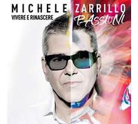 Zarrillo Michele - Vivere E Rinascere Passioni