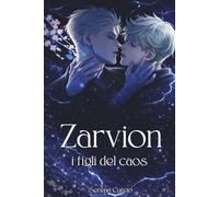 Zarvion: I figli del caos