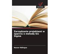 Zarz¿dzanie projektami w oparciu o metod¿ Six Sigma