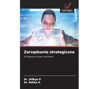 Zarz¿dzanie strategiczne: Koncepcje, procesy i wdra¿anie