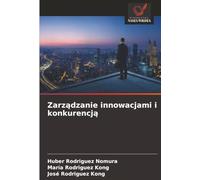 Zarządzanie innowacjami i konkurencją