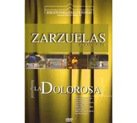 Zarzuelas - La Dolorosa