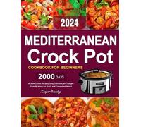 Zasper Vuxley Mediterranean Crock Pot Cookbook for Beginners (Tascabile)