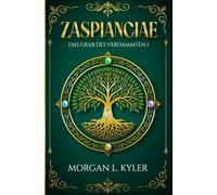 Zaspianciae: Das Grab des Verdammten I