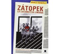 Zátopek. La locomotiva umana