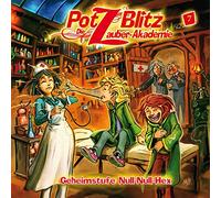 Zauberakademie,die - Potz Blitz - Die Zauber-Akademie - Geheimstufe Null-Null-Hex, 1 Audio-CD