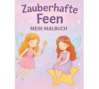 Zauberhafte Feen - Malbuch: Fairy Magic