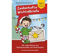 Zauberhafte Wichtelbriefe & viel Zubehör - Kleiner Aufwand, große Magie: Premium Wichtel Komplettset 1 in Farbe für Weihnachten mit fertigen Wichtel ... Vorlagen, Ausmalbilder für die Weihnachtszeit