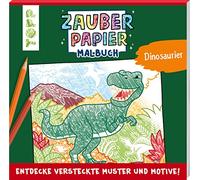 Libro da colorare Dinosauri su carta magica – Scopri motivi e disegni nascosti – Topp Verlag
