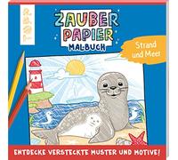 Zauberpapier Malbuch Strand und Meer: Entdecke versteckte Muster und Motive!