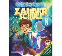 Zauberschule Schnitzeljagd Kindergeburtstag ab 8 Jahre: Kreativ geplante Schatzsuche mit dem Zauberlehrling zum Sofort Starten! Auch für Halloween, Hexengeburtstag etc.