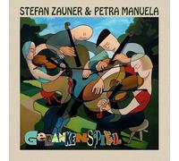 Zauner,Stefan Petra,Manuela - Gedankenspiel