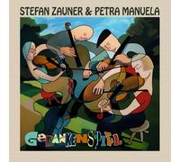 Zauner,Stefan Petra,Manuela - Gedankenspiel