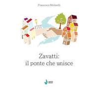 Zavatti: il ponte che unisce. L'amministrazione comunale di Senigallia dalla fine del secondo dopoguerra agli anni del boom economico