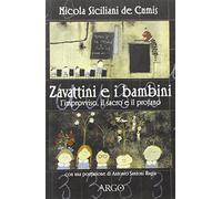Zavattini e i bambini. L'improvviso, il sacro, il profano