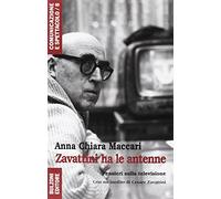 Zavattini ha le antenne. Pensieri sulla televisione