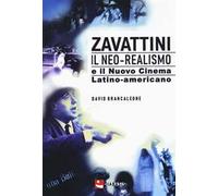 Zavattini. Il neo-realismo e il nuovo cinema latino-americano
