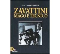 Zavattini. Mago e tecnico