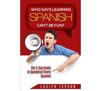 Zavier Jepson Spanish Workbook For Adults - Who Says Learning Spanis (Tascabile)