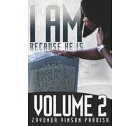 Zavonda Vinson Parrish I Am Because He Is (Tascabile)