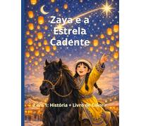 Zaya e a Estrela Cadente: 2 em 1: História + Livro de Colorir