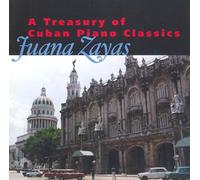 Zayas, Juana - Treasury Of Cuban Piano Classi