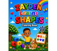 Zayden Learns Shapes: A Fun Toddler Shapes Coloring Book with Shape Tracing and Preschool Learning Activities for Ages 2-6