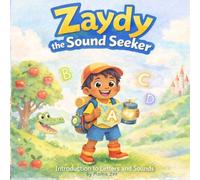 Zaydy the Sound Seeker: A Fun Alphabet and Phonics Adventure for Toddlers and Preschoolers