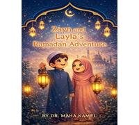 Zayn and Layla 's Ramadan Adventure