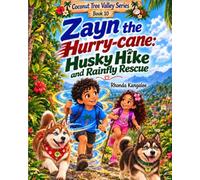 Zayn the Hurry-cane: Husky Hike and Rainfly Rescue