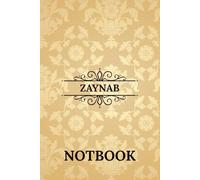 Zaynab Notebook: Beautiful Personalized Name Notebook Gift for Daily Notes, Work, or School