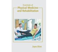 Zayne Oliver Essentials of Physical Medicine and Rehabilitati (Copertina rigida)