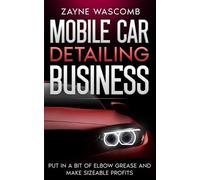 Zayne Wascomb Mobile Car Detailing Business (Tascabile)