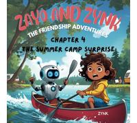 Zayo & Zynk - The Friendship Adventures: The Summer Camp Surprise: 4
