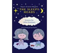 Zayra Alvarez-Nugent The Sleepy Heads (Copertina rigida)