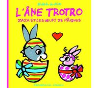 Zaza et les oeufs de Pâques: L'ane Trotro/Zaza et les oeufs de Paques