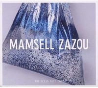 Zazou, Mamsell - The Ocean Next Door