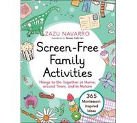 Zazu Navarro Screen-Free Family Activities (Copertina rigida)