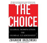 Zbigniew Brzezinski The Choice (Tascabile)