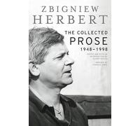 Zbigniew Herbert Collected Prose (Copertina rigida)